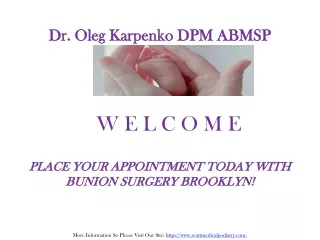 PLACE YOUR APPOINTMENT TODAY WITH BUNION SURGERY BROOKLYN!