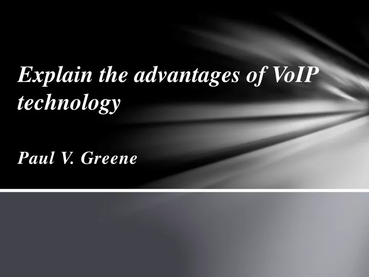 explain the advantages of voip technology