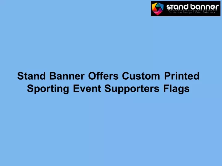stand banner offers custom printed sporting event