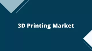 3D PRINTING MARKET – GLOBAL OPPORTUNITIES & FORECAST, 2020-2027