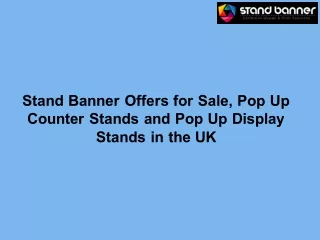 Stand Banner Offers for Sale, Pop Up Counter Stands and Pop Up Display Stands in the UK
