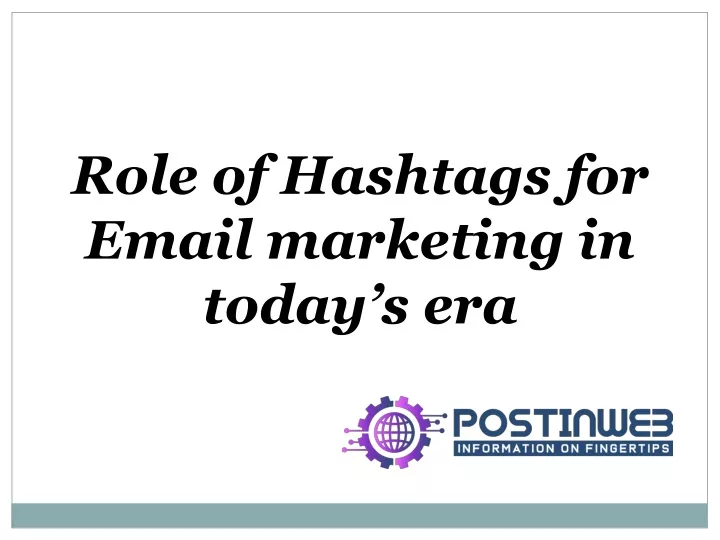 role of hashtags for email marketing in today
