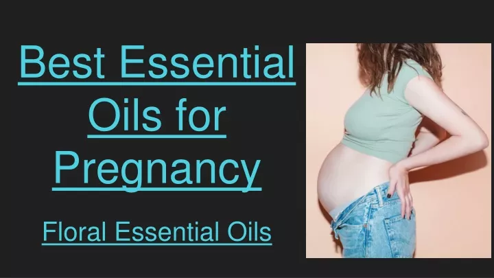 best essential oils for pregnancy