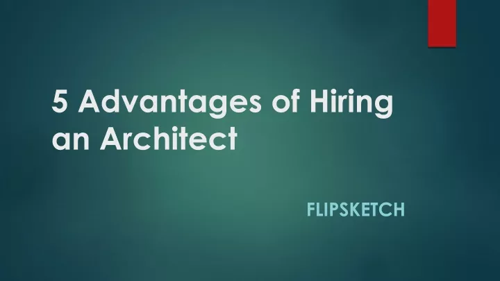 5 advantages of hiring an architect