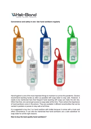 Convenience and safety in one- Use hand sanitizers regularly