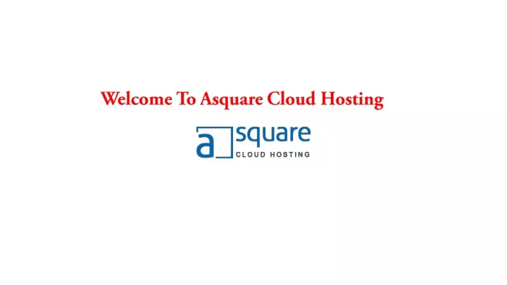 welcome to asquare cloud hosting