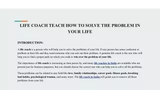 LIFE COACH TEACHES HOW TO SOLVE THE PROBLEM IN YOUR LIFE