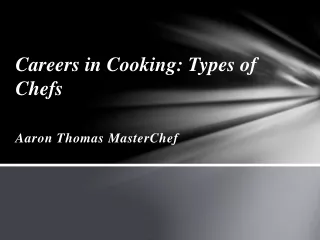 Aaron Thomas MasterChef - Different types of chef positions