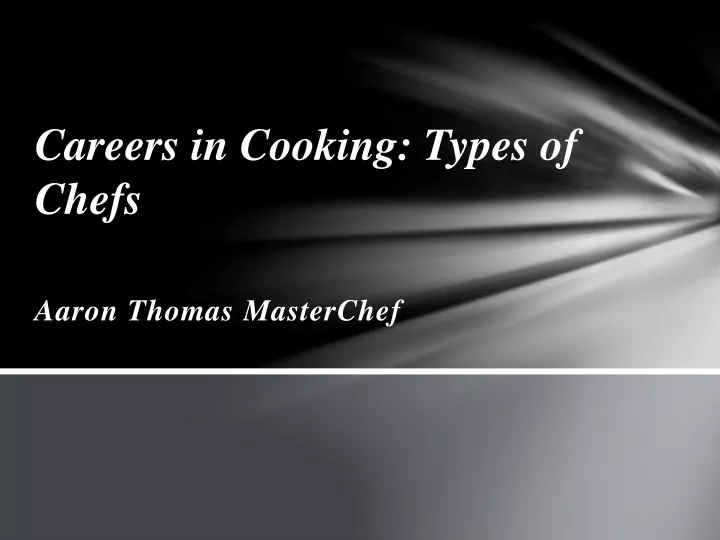 careers in cooking types of chefs