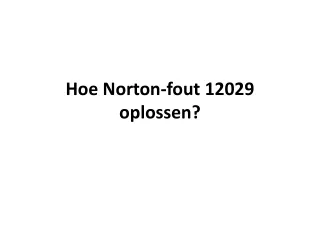 hoe norton fout 12029 oplossen