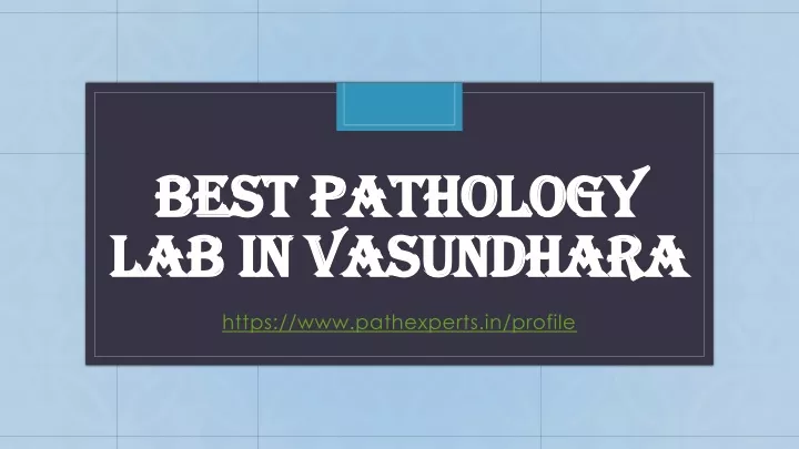 best pathology lab in vasundhara
