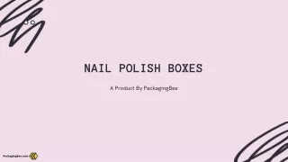 Get Attractive Nail Polish Boxes