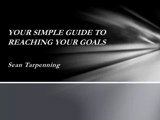 Sean Tarpenning - In Just 6 Steps You'll Achieve Your Goals