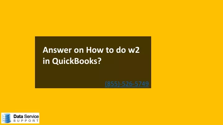 answer on how to do w2 in quickbooks