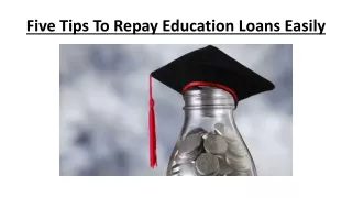 Easy Tips to Repay Educational Loans