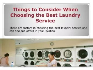 Things to Consider When Choosing the Best Laundry Service