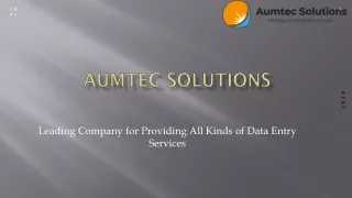 Outsource Data Entry Services to Aumtec Solutions, India
