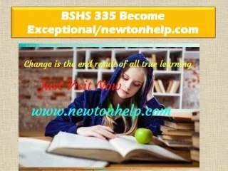 BSHS 335 Become Exceptional/newtonhelp.com