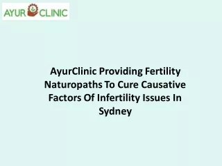 AyurClinic Providing Fertility Naturopaths To Cure Causative Factors Of Infertility Issues In Sydney
