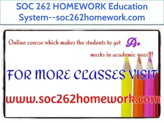 SOC 262 HOMEWORK Education System--soc262homework.com