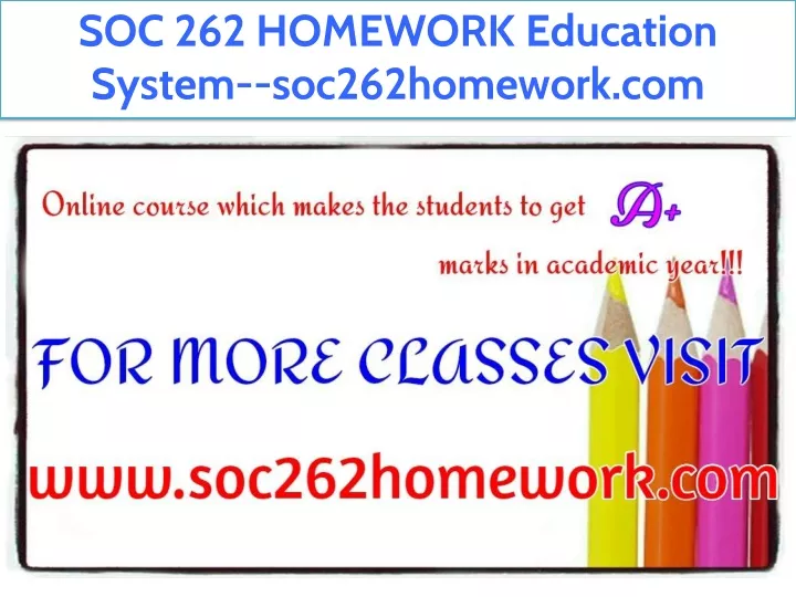 soc 262 homework education system soc262homework