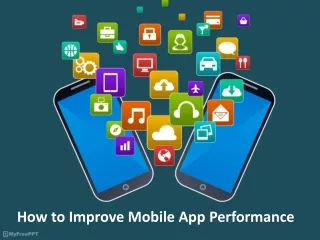 how to improve mobile app performance