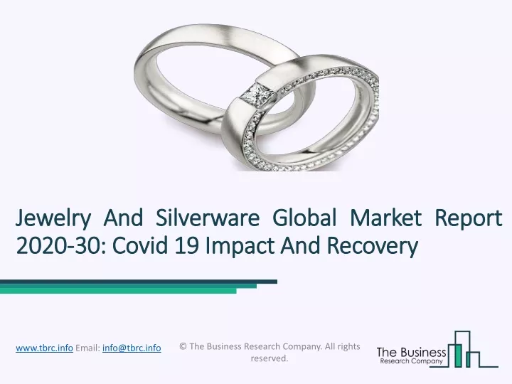 jewelry and silverware global market report 2020 30 covid 19 impact and recovery