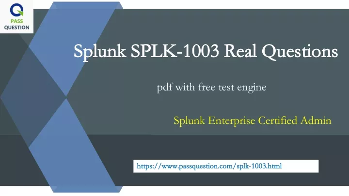 splunk splk 1003 real questions splunk splk 1003