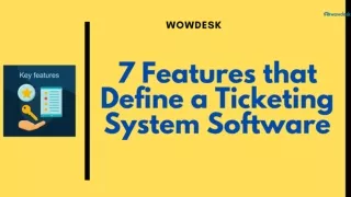 7 Features that Define a Ticketing System Software