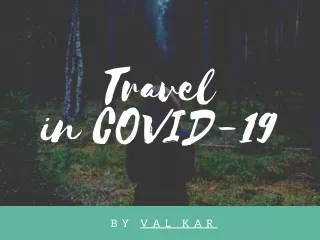 Travel in COVID-19