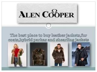 Buy Mens and Womens leather Jacket,Parka jacket, Fur jacket and shearling Coat