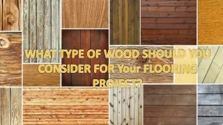 what type of wood should you consider for your