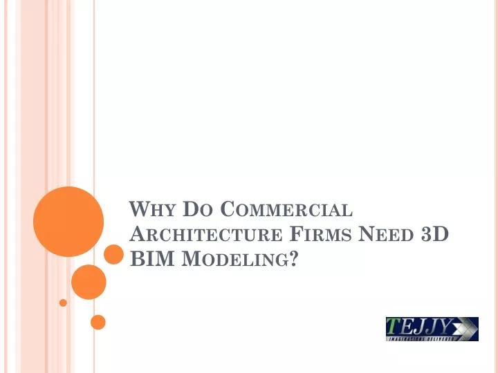 why do commercial architecture firms need 3d bim modeling