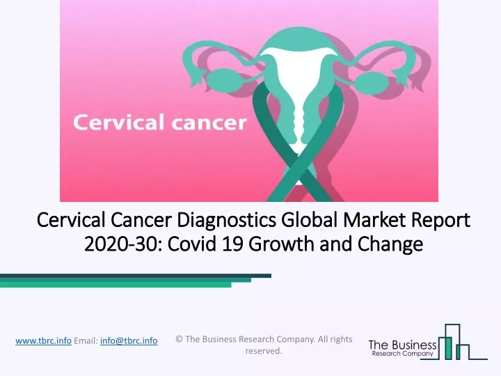 cervical cancer diagnostics global market report 2020 30 covid 19 growth and change