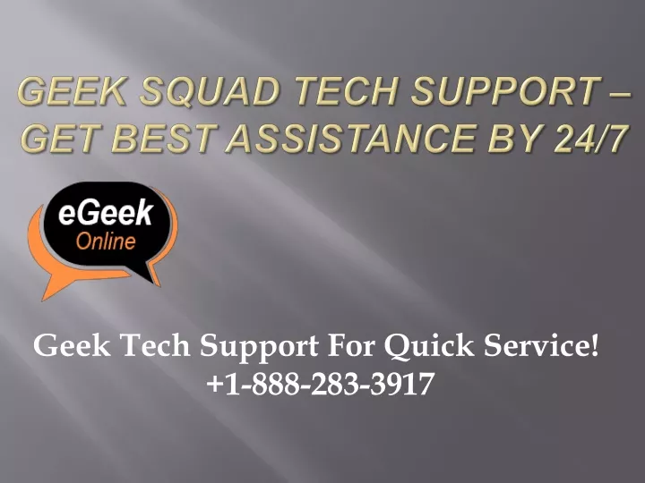 geek tech support for quick service 1 888 283 3917