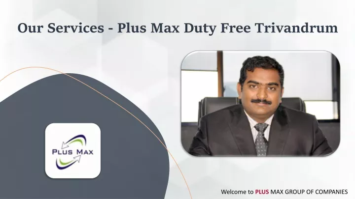 our services plus max duty free trivandrum