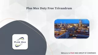 plus max duty free trivandrum