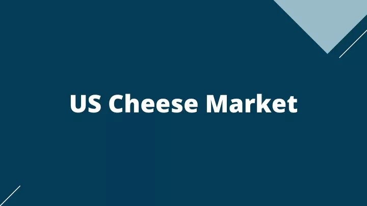 us cheese market