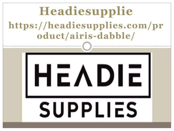 headiesupplie https headiesupplies com product airis dabble
