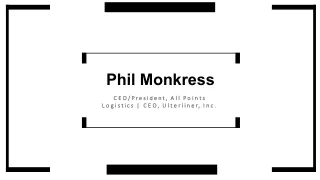 Phil Monkress - An Exceptionally Talented Professional