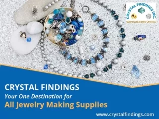Crystal Findings – One-Stop Shop for Jewelry Making and Beading Supplies