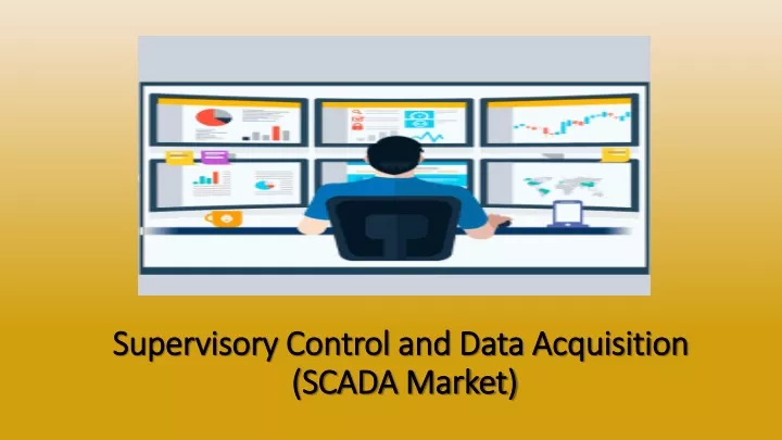 supervisory control and data acquisition scada market