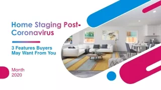 Home Staging Post Coronavirus - 3 Features Buyers May Want From You