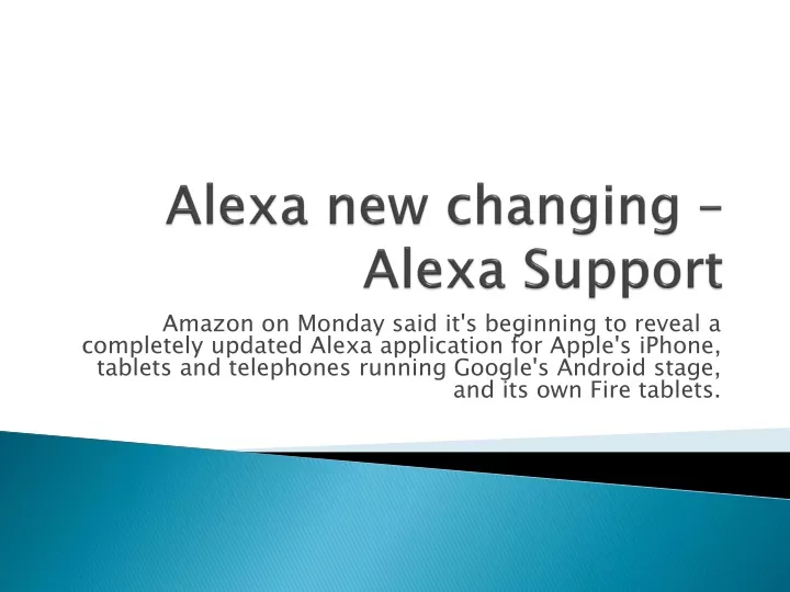 alexa new changing alexa support