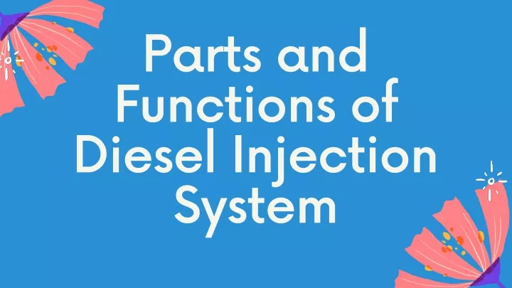 parts and functions of diesel injection system
