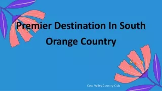 Coto Valley Country Club | Premier Destination In South Orange Country