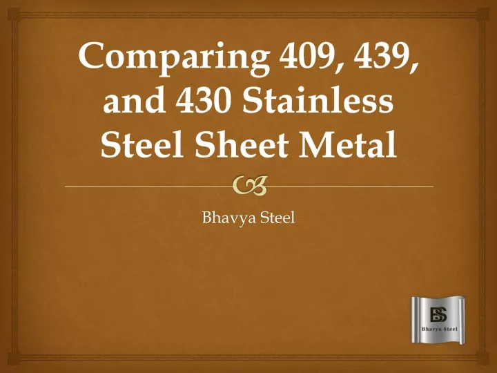 comparing 409 439 and 430 stainless steel sheet metal