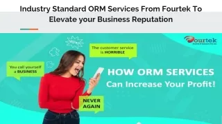 Industry Standard ORM Services From Fourtek To Elevate your Business Reputation