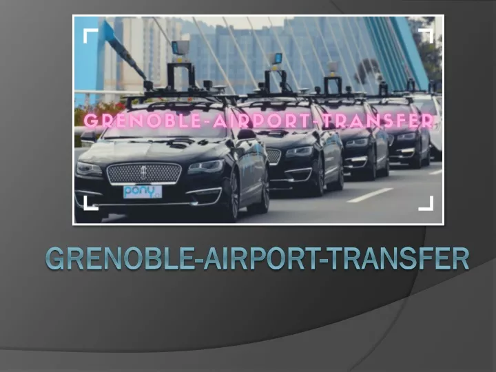grenoble airport transfer