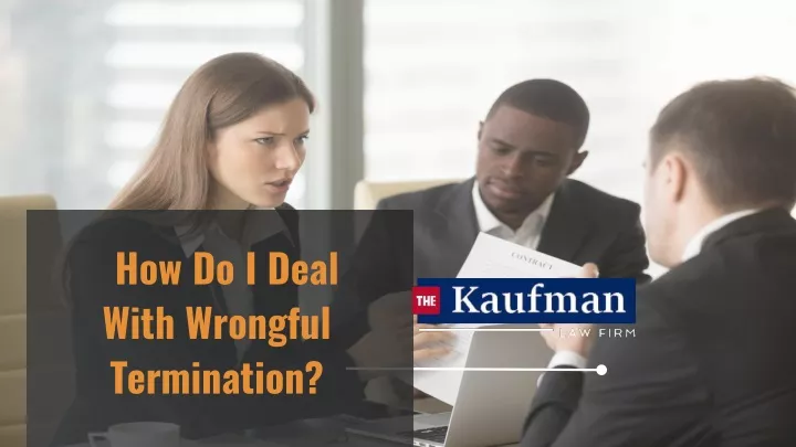 how do i deal with wrongful termination